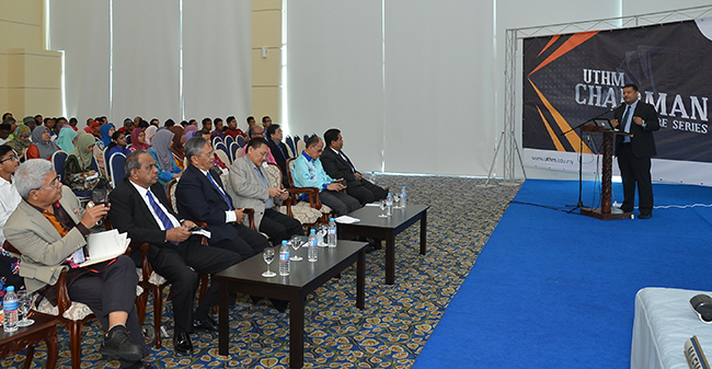 ‘UTHM Chairman Lecture Series’ Shared Experience and Secret of Success of Corporat Figures