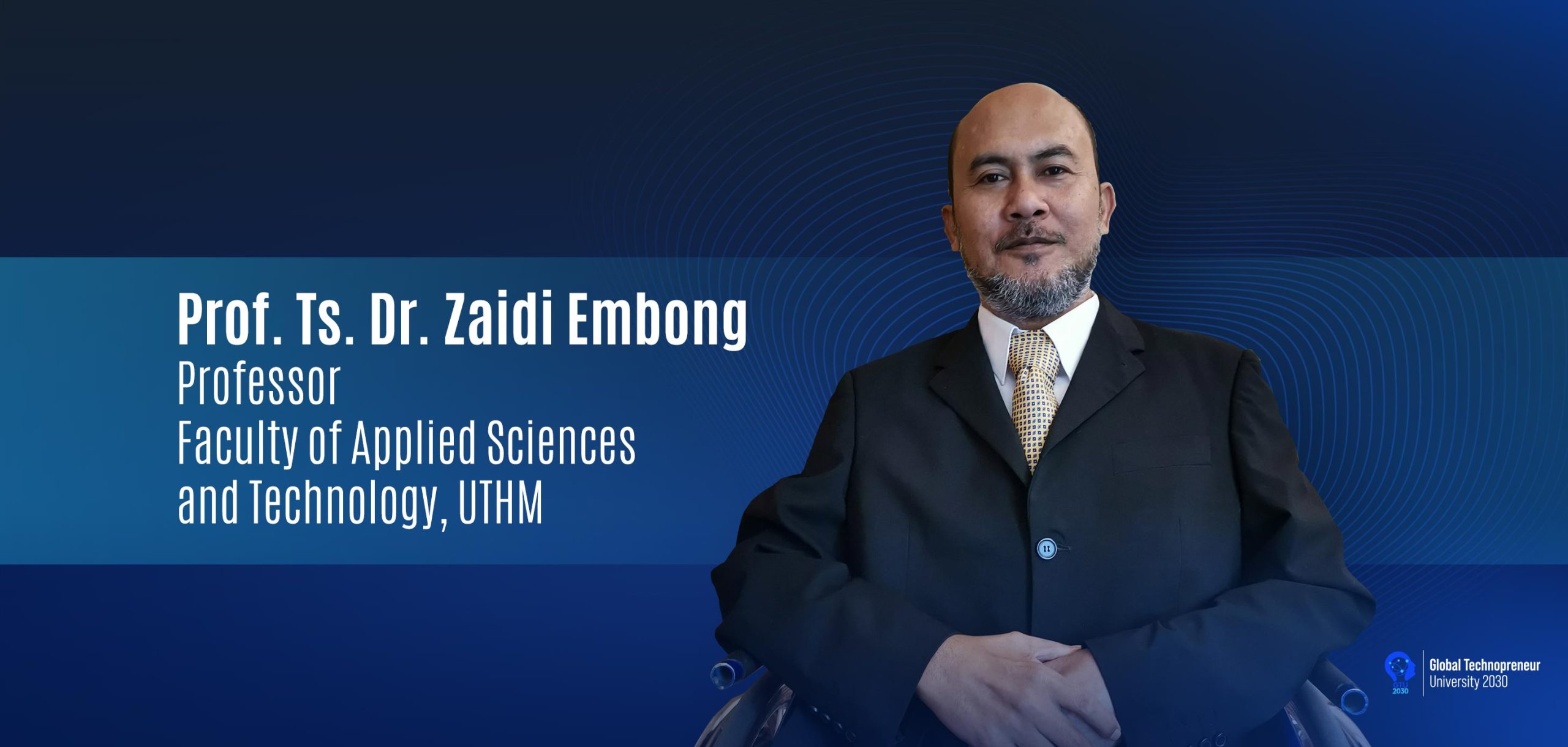 UTHM Expert: Professor Ts. Dr. Zaidi Embong