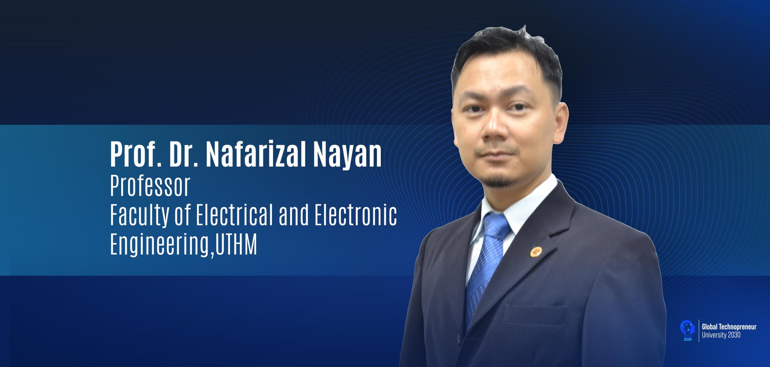 UTHM Expert: Professor Dr. Nafarizal Nayan