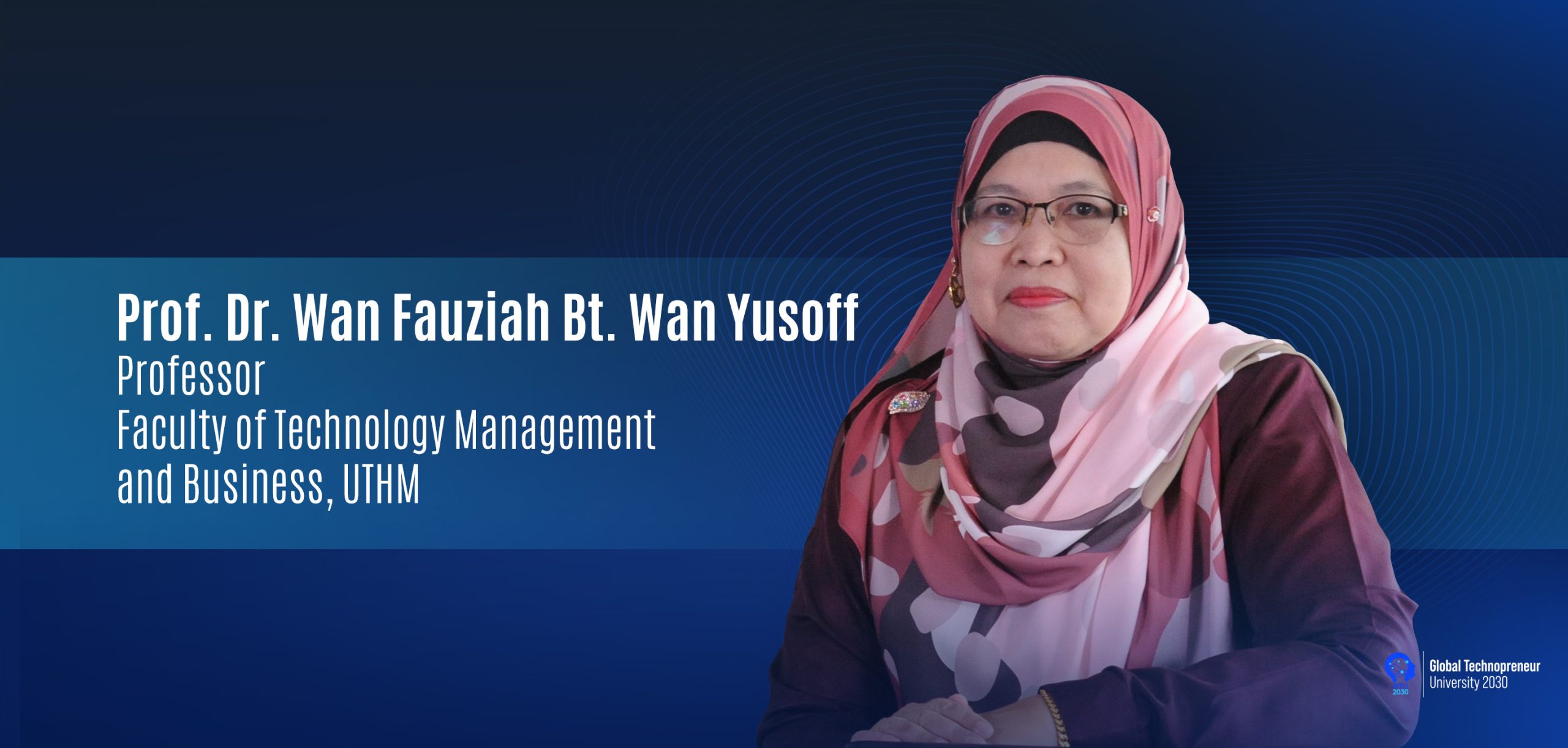 UTHM Expert: Professor Dr. Wan Fauziah Wan Yusoff