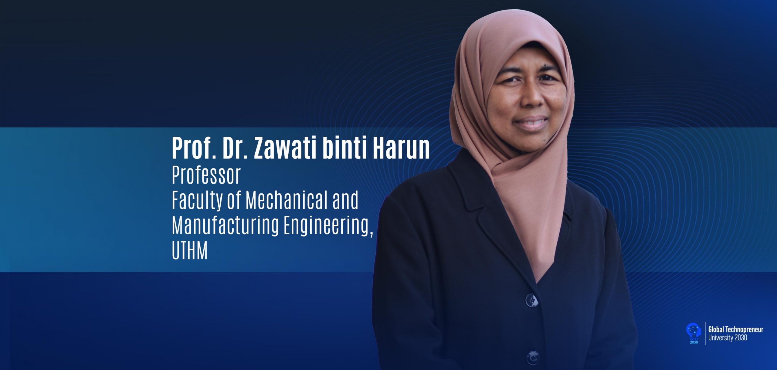 UTHM Expert : Professor Dr. Zawati Harun