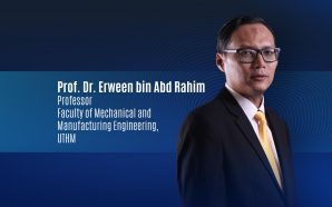 UTHM Expert: Professor Dr. Erween Abd Rahim