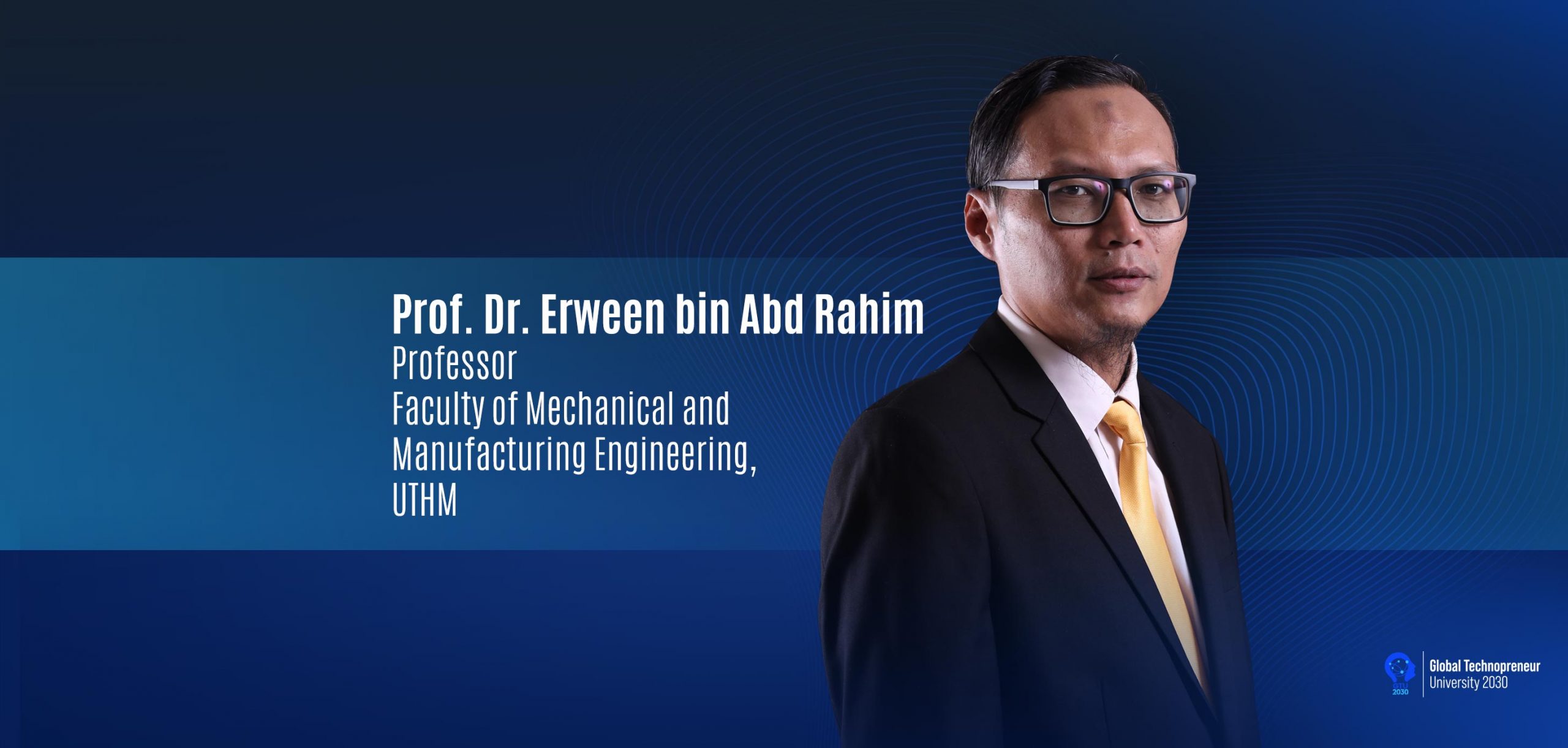 UTHM Expert: Professor Dr. Erween Abd Rahim