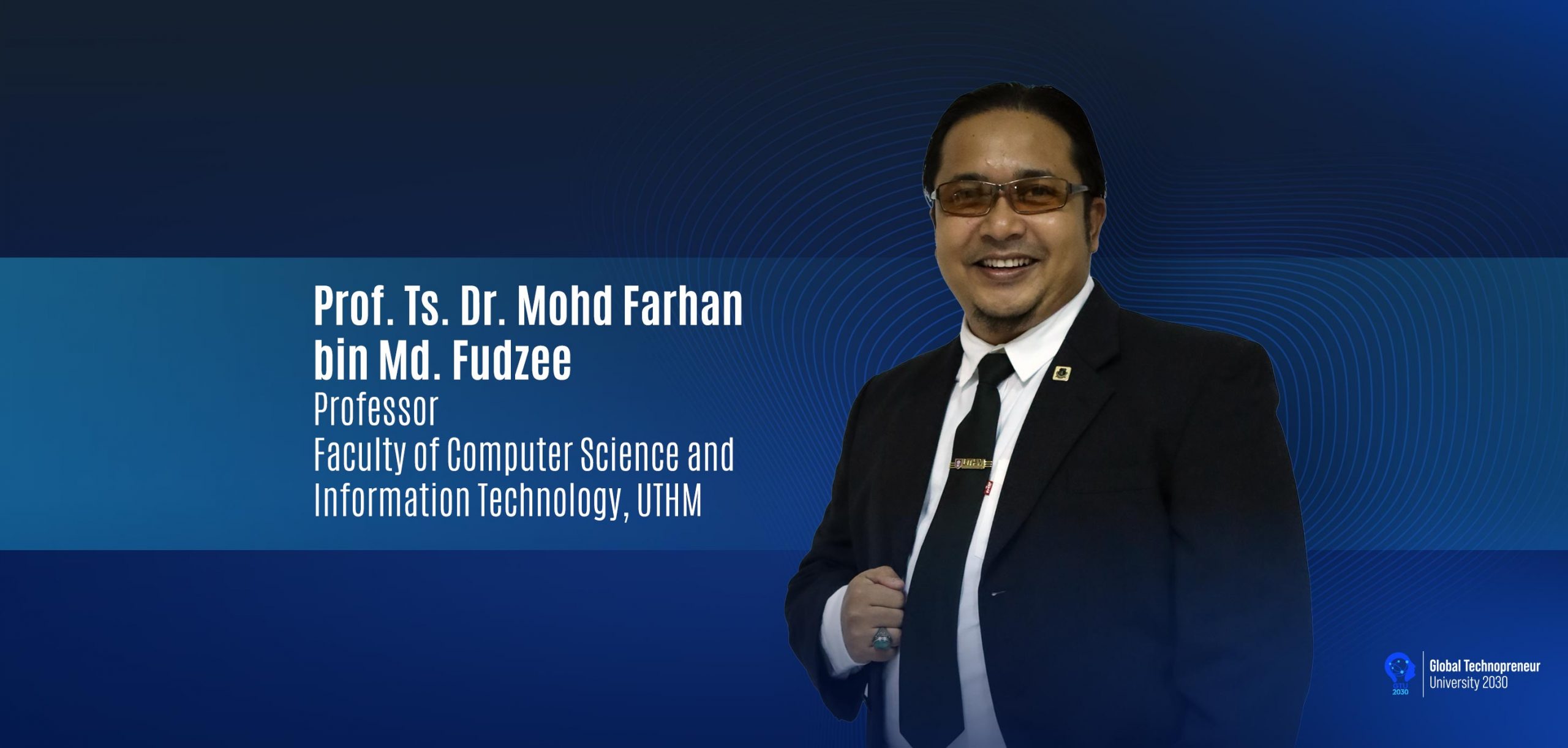 UTHM Expert : Professor Ts. Dr. Mohd. Farhan Md. Fudzee